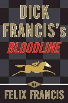 Dick Francis's bloodline  Cover Image