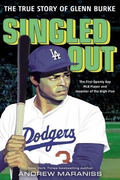 Singled out : the true story of Glenn Burke  Cover Image