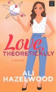 Love, theoretically  Cover Image