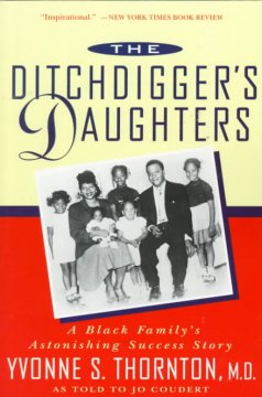 The ditchdigger's daughters : a black family's astonishing success story  Cover Image