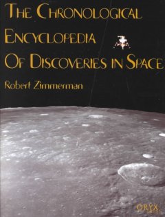 The chronological encyclopedia of discoveries in space  Cover Image