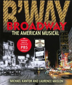 Broadway : the American musical  Cover Image