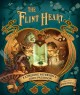 Go to record The flint heart : a fairy story
