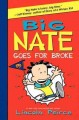Go to record Big Nate goes for broke
