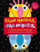 Go to record Glad monster, sad monster : a book about feelings