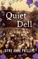 Go to record Quiet dell : a novel