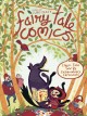 Go to record Fairy tale comics : classic tales told by extraordinary ca...