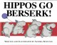 Go to record Hippos go berserk!