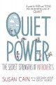 Go to record Quiet power : the secret strengths of introverts