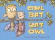 Go to record Owl bat bat owl