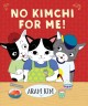 Go to record No kimchi for me