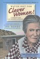 Go to record Watch out for clever women! = ©Cuidado con las mujeres ast...