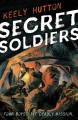 Go to record Secret soldiers