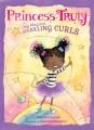 Go to record Princess Truly in my magical, sparkling curls
