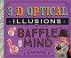 Go to record 3-D optical illusions to baffle the mind