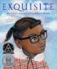 Go to record Exquisite : the poetry and life of Gwendolyn Brooks
