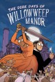 Go to record The dire days of Willowweep manor