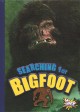 Go to record Searching for bigfoot