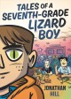 Go to record Tales of a seventh-grade lizard boy