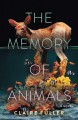 Go to record The memory of animals : a novel