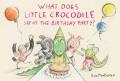 Go to record What does Little Crocodile say at the birthday party?