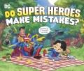 Go to record Do super heroes make mistakes?