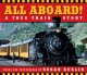 Go to record All aboard! : a true train story
