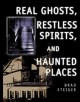 Go to record Real ghosts, restless spirits, and haunted places