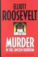 Go to record Murder in the Lincoln Bedroom : an Eleanor Roosevelt mystery