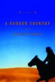 Go to record A sudden country : a novel