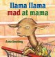 Go to record Llama Llama mad at mama